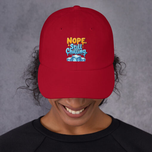 Dad Cap | “Nope, Still Chilling” Funny Cap | Adjustable Low-Profile Baseball Cap - Image 3