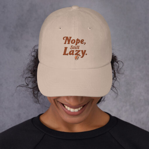 Funny Dad Hat | “Nope, Still Lazy” Baseball Cap | Adjustable Low-Profile Hat - Image 7