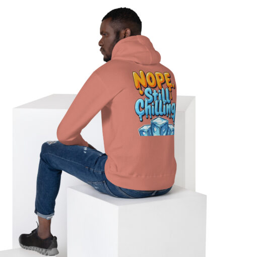 Unisex Hoodie | “Nope, Still Chilling” Funny Streetwear Sweatshirt | Cozy Casual Hoodie - Image 13