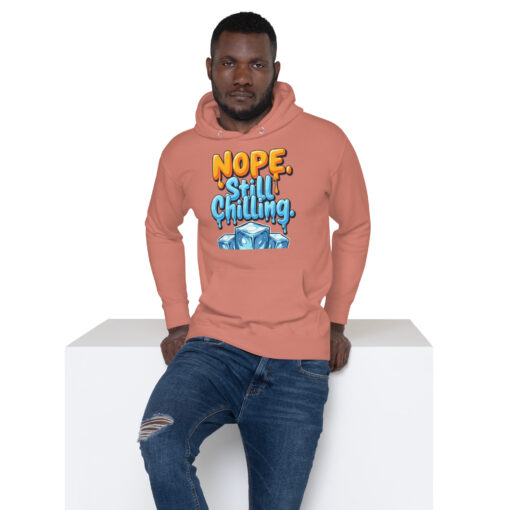 Unisex Hoodie | “Nope, Still Chilling” Funny Streetwear Sweatshirt | Cozy Casual Hoodie - Image 12