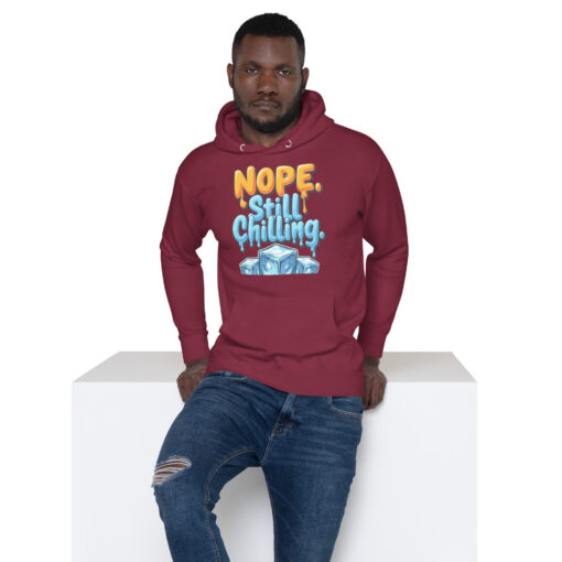 Unisex Hoodie | “Nope, Still Chilling” Funny Streetwear Sweatshirt | Cozy Casual Hoodie - Image 4