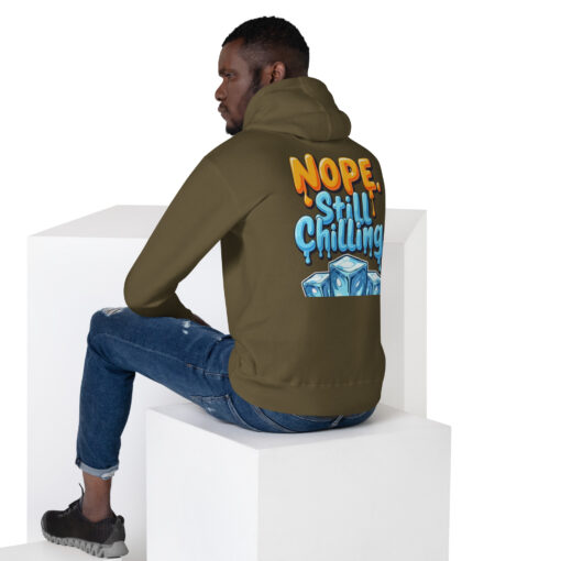 Unisex Hoodie | “Nope, Still Chilling” Funny Streetwear Sweatshirt | Cozy Casual Hoodie - Image 9
