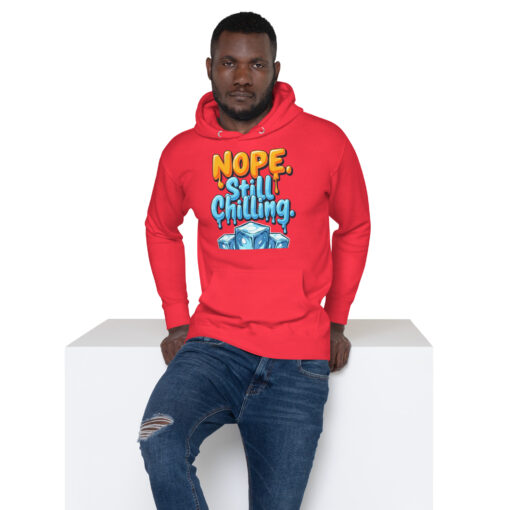 Unisex Hoodie | “Nope, Still Chilling” Funny Streetwear Sweatshirt | Cozy Casual Hoodie - Image 11