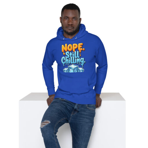 Unisex Hoodie | “Nope, Still Chilling” Funny Streetwear Sweatshirt | Cozy Casual Hoodie - Image 6