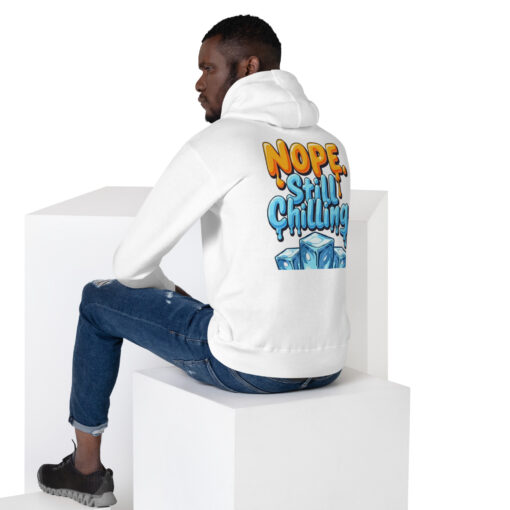 Unisex Hoodie | “Nope, Still Chilling” Funny Streetwear Sweatshirt | Cozy Casual Hoodie - Image 20