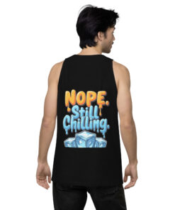 Alternative view of Men’s Premium Tank Top | “Nope, Still Chilling” Funny Gym & Casual Shirt | Soft Relaxed Fit