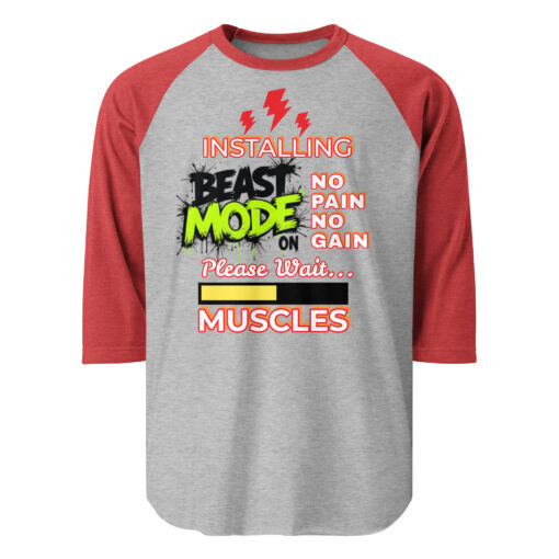Installing Beast Mode Shirt – 3/4 Sleeve Raglan – Premium Gym Motivation Tee – No Pain No Gain Workout Shirt – Fitness Gift for Men & Women - Image 3