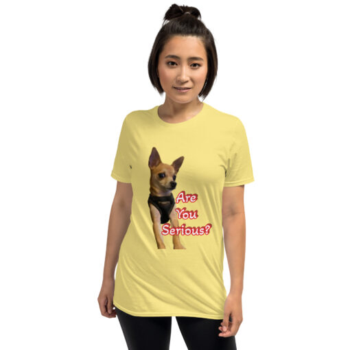 Unisex T-Shirt | Funny Dog Graphic Tee “Are You Serious?” / “Say That While Looking Me in the Eyes” - Image 8