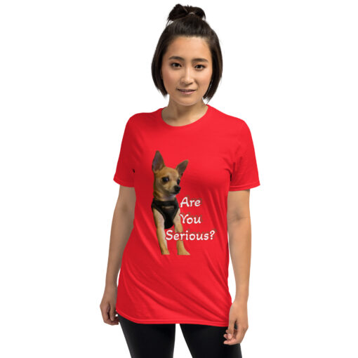 Unisex T-Shirt | Funny Dog Graphic Tee “Are You Serious?” / “Say That While Looking Me in the Eyes” - Image 2